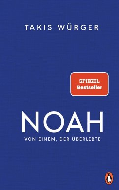 Noah - Von einem, der überlebte - Würger, Takis