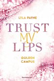 Trust My Lips / Golden Campus Bd.2 (eBook, ePUB)
