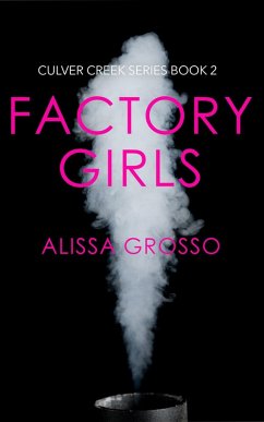 Cover Factory Girls (Culver Creek Series, #2) (eBook, ePUB)