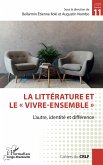 La littérature et le &quote;vivre-ensemble&quote;