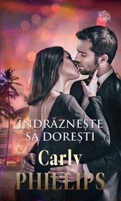 Indrazneste sa doresti (eBook, ePUB) - Phillips, Carly