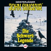 Die Schwert-Legende / Geisterjäger John Sinclair Bd.147 (CD)