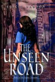 The Unseen Road (The Unseen Chronicles, #1) (eBook, ePUB)
