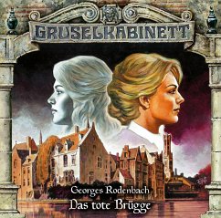 Das tote Brügge / Gruselkabinett Bd.168 (1 Audio-CD) - Rodenbach, Georges