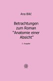 Betrachtungen zum Roman "Anatomie einer Absicht" (eBook, ePUB)