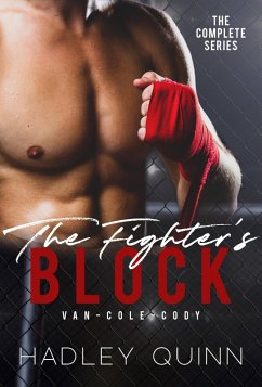 The Fighter's Block Complete Box Set (eBook, ePUB) - Quinn, Hadley