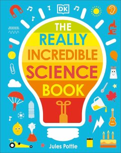 The Really Incredible Science Book - Pottle, Jules