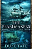 The Pearlmakers: The Hunt for La Gracia (eBook, ePUB) The Pearlmakers: The Hunt for La Gracia (eBook, ePUB)