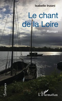 Le chant de la Loire - Inzani, Isabelle