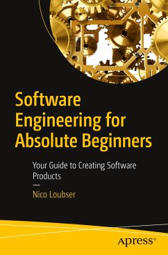 Software Engineering for Absolute Beginners - Loubser, Nico