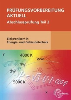 Prüfungsvorbereitung aktuell - Elektroniker/-in Energie- und Gebäudetechnik - Burgmaier, Monika;Burgmaier, Patricia;Schiemann, Bernd