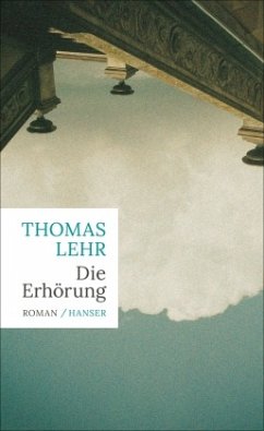 Die Erhörung - Lehr, Thomas