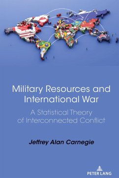 Military Resources and International War - Carnegie, Jeffrey Alan