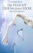 Die Flucht der weißen Hexe - Bild 1