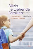 Alleinerziehende Familien in Gesellschaft, Kirche und Diakonie