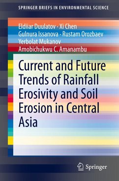 Current and Future Trends of Rainfall Erosivity and Soil Erosion in Central Asia - Duulatov, Eldiiar;Chen, Xi;Issanova, Gulnura