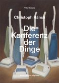 Christoph Hänsli - Die Konferenz der Dinge