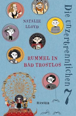 Rummel in Bad Trostlos / Die unzertrennlichen Sieben Bd.2 - Lloyd, Natalie
