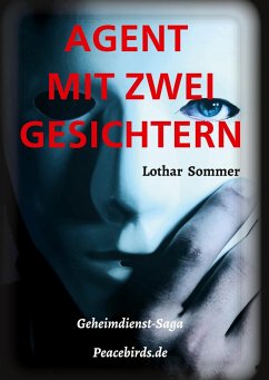 AGENT MIT ZWEI GESICHTERN - Sommer, Lothar