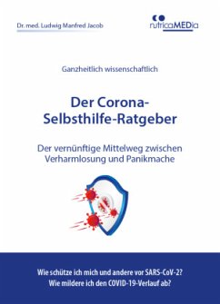 Der Corona-Selbsthilfe-Ratgeber - Jacob, Ludwig Manfred