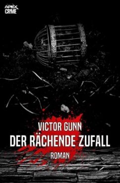 DER RÄCHENDE ZUFALL - Gunn, Victor