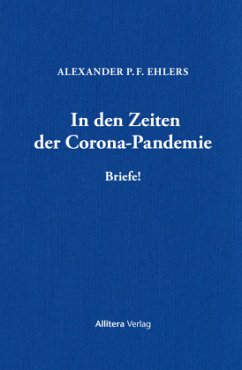 In den Zeiten der Corona-Pandemie - Ehlers, Alexander P. F.