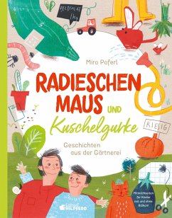 Radieschenmaus und Kuschelgurke - Poferl, Miro