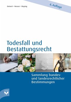 Todesfall und Bestattungsrecht - Deinert, Horst;Bisping, Antje
