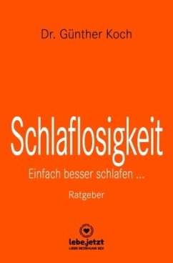 Schlaflosigkeit   Ratgeber - Koch, Dr. Günther