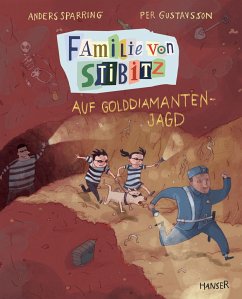 Auf Golddiamanten-Jagd / Familie von Stibitz Bd.4 - Sparring, Anders;Gustavsson, Per