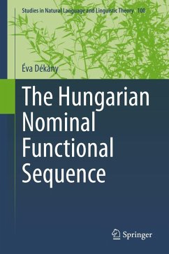 The Hungarian Nominal Functional Sequence - Dékány, Éva