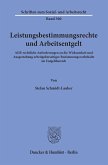 Leistungsbestimmungsrechte und Arbeitsentgelt