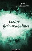 Kleine Gedankensplitter Kleine Gedankensplitter