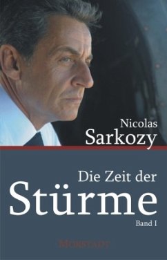 Die Zeit der Stürme - Sarkozy, Nicolas