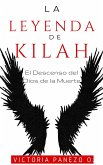 La Leyenda De Kilah: El Descenso Del Dios De La Muerte (eBook, ePUB)