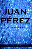 Juan Perez: Un Relato Ecuatoriano (eBook, ePUB)