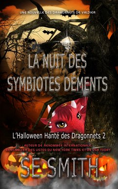 La Nuit des Symbiotes Déments (Les Dragonnets de Valdier) (eBook, ePUB) - Smith, S. E.