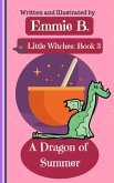 A Dragon of Summer (Little Witches, #3) (eBook, ePUB)