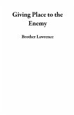 Giving Place to the Enemy (eBook, ePUB)