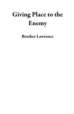 Giving Place to the Enemy (eBook, ePUB) - Lawrence, Brother