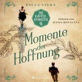 Die Kaffeedynastie - Momente der Hoffnung (ungekürzt) (MP3-Download) Die Kaffeedynastie - Momente der Hoffnung (ungekürzt) (MP3-Download)