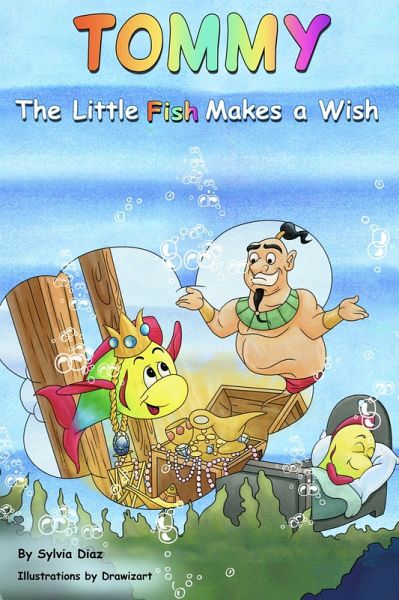 Tommy The Little Fish Makes a Wish (eBook, ePUB)