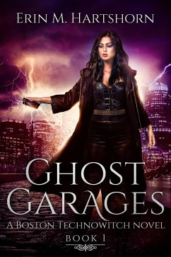 Cover Ghost Garages (Boston Technowitch, #1) (eBook, ePUB)