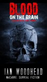 Blood on the Brain (eBook, ePUB)