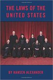 THE LAWS OF THE UNITED STATES; What They are and what they mean (eBook, ePUB)