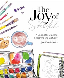 The Joy of Sketch (eBook, ePUB) - Russell-Smith, Jen