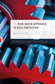 The Risk-Based Approach to Data Protection (eBook, ePUB)