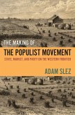 The Making of the Populist Movement (eBook, ePUB)