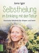 Selbstheilung im Einklang mit der Natur... - Bild 1