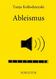 Ableismus (eBook, ePUB) - Kollodzieyski, Tanja